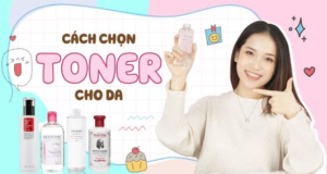 Cách chọn toner phù hợp